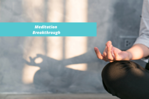 Meditation Breakthrough Program